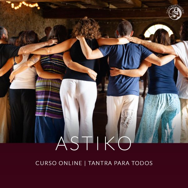 CURSO ONLINE - PARA TODOS  | EL AMANTE INTERIOR  con ASTIKO